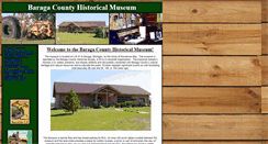 Desktop Screenshot of baragacountyhistoricalmuseum.com